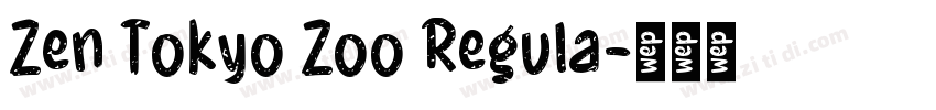 Zen Tokyo Zoo Regula字体转换